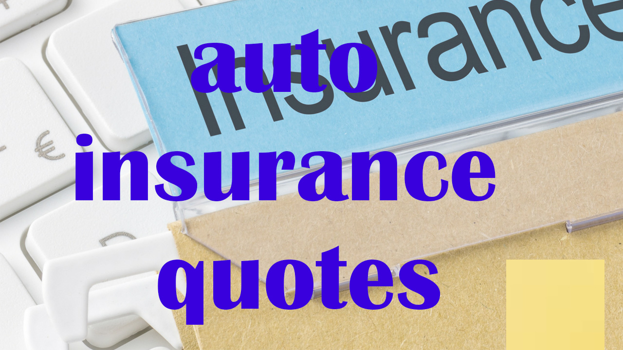 Auto Insurance Quotes: A Guide to Understanding and Obtaining the Best Coverage