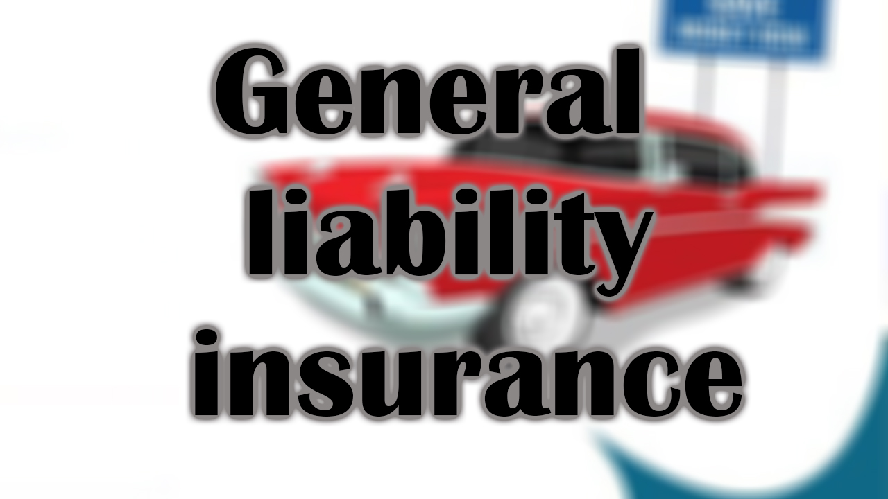 General Liability Insurance: Protecting Your Business from Potential Risks